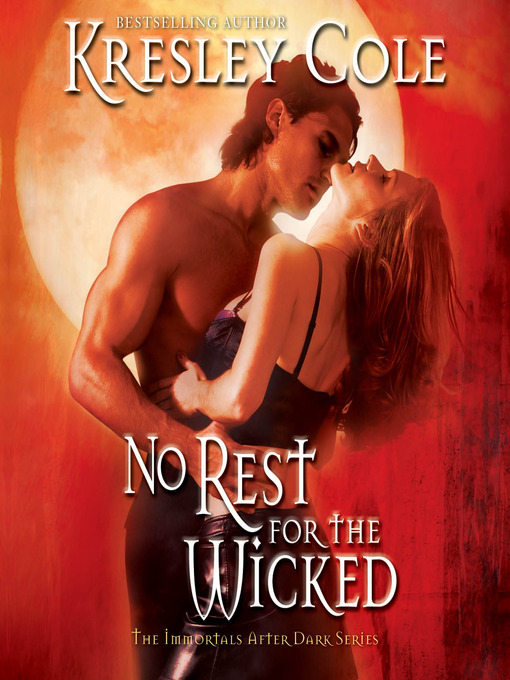 Title details for No Rest for the Wicked by Kresley Cole - Wait list